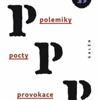 Polemiky, pocty, provokace - Jan Burian