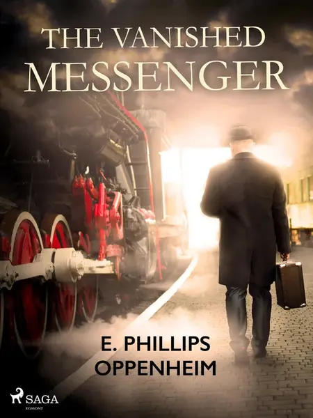 The Vanished Messenger - Edward Phillips Oppenheim