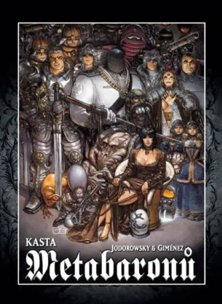 Kasta Metabaronů - Alejandro Jodorowsky, Juan Gimenez