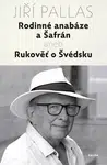 Rodinné anabáze a Šafrán - Jiří Pallas