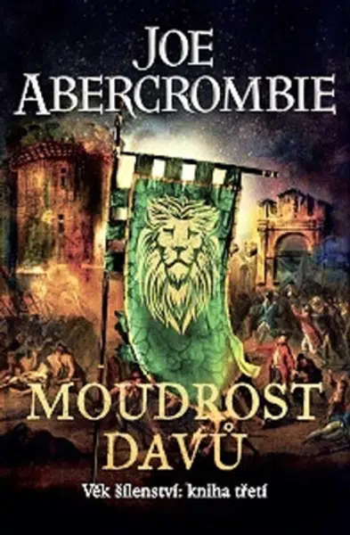 Moudrost davů - Věk šílenství 3 - Joe Abercrombie