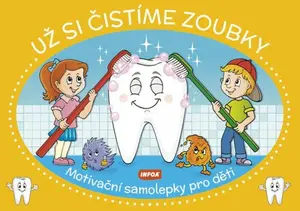 Motivační samolepky pro děti - Už si čistíme zoubky