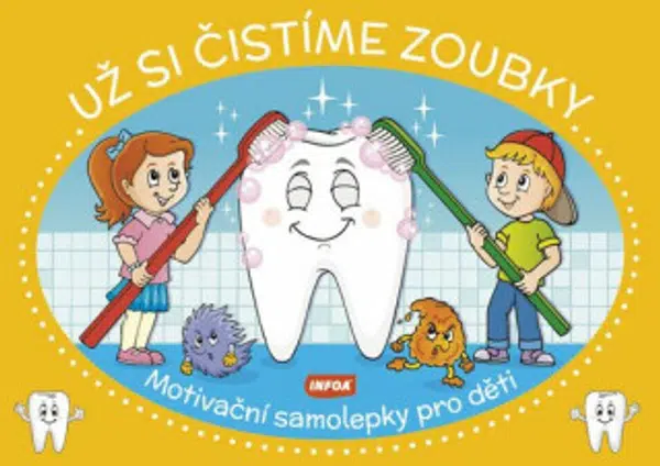 Motivační samolepky pro děti - Už si čistíme zoubky