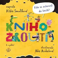 Knihožrouti - Kdo se zakousl do knih? - Klára Smolíková