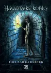 Havarrské kobky - Jiří Zahradníček