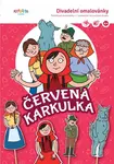 Divadelní omalovánky - Červená karkulka - Pavla Filip Navrátilová (ilustrátorka)