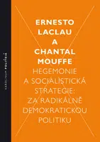 Hegemonie a socialistická strategie - Ernesto Laclau, Chantal Mouffe - e-kniha