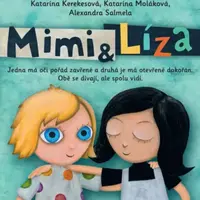 Mimi a Líza - Alexandra Salmela, Katarína Kerekesová, Ivana Šebestová, Katarína Moláková, Boris Šíma