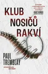 Klub nosičů rakví - Paul Tremblay
