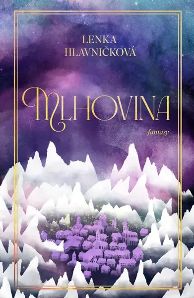 Mlhovina - Lenka Hlavničková