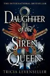 Daughter of the Siren Queen - Tricia Levensellerová