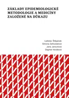 Základy epidemiologické metodologie a medicíny založené na důkazu - Janoutová Jana, Ladislav Štěpánek, Simova Zatloukalová - e-kniha