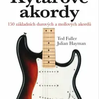Kytarové akordy  150 základních akordů  Ted Fuller,  Julian Hayman - Fuller Ted, Hayman Julian