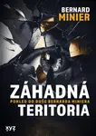 Záhadná teritoria - Bernard Minier - e-kniha