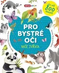 Pro bystré oči - Naše zvířata - Jevgenija Popova, Lilu Rami