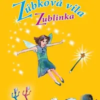 Zúbková víla Zublinka - Marcella Molnárová
