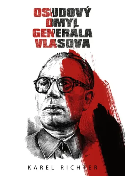 Osudový omyl generála Vlasova - Karel Richter