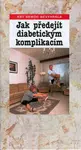 Jak předejít diabetickým komplikacím - Jaroslav Kalivoda