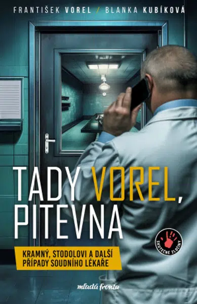 Tady Vorel, pitevna  - Blanka Kubíková, František Vorel - e-kniha