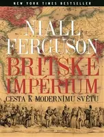 Britské impérium - Niall Ferguson
