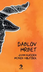 Ďáblův hřbet - Ivan Kučera, Honza Vojtíšek