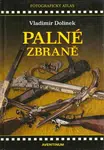 Palné zbraně - Vladimír Dolínek