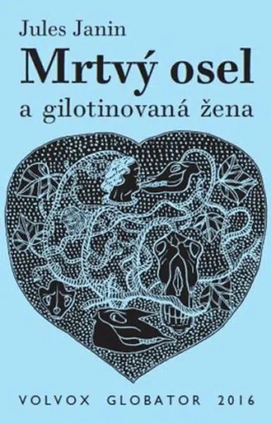Mrtvý osel a gilotinovaná žena - Jules Janin