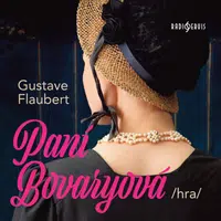 Paní Bovaryová (hra) - Gustave Flaubert, Viola Zinková, Soběslav Sejk, Bořivoj Navrátil, Josef Patočka, Vladimír Leraus, Miroslav Doležal, František H