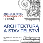 Anglicko-český a česko-anglický slovník - architektura a stavitelství - Milan Hanák - e-kniha