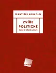 Zvíře politické - František Koukolík - e-kniha