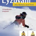 Lyžování - pohybová příprava - Josef Treml, Jitka Machová - e-kniha