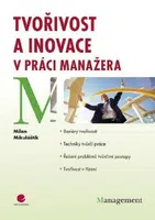 Tvořivost a inovace v práci manažera - Milan Mikuláštík - e-kniha