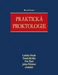 Praktická proktologie - Ladislav Horák, Skřička Tomáš, Petr Šlauf, Julius Örhalmi - e-kniha