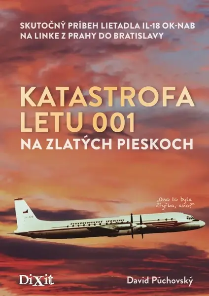 Katastrofa letu 001 na Zlatých pieskoch - David Púchovský