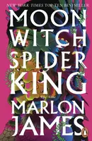 Moon Witch, Spider King - Marlon James