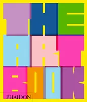 The Art Book - Phaidon Editors