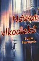 Návrat vlkodlaků - Petra Štarková