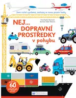 Nej... DOPRAVNÍ PROSTŘEDKY v pohybu  Anne-Sophie Baumann - Anne-Sophie Baumann, Didier Balicevic