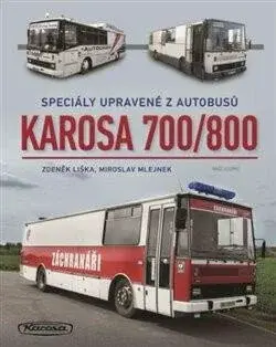 Karosa 700/800 - Zdeněk Liška, Miroslav  Mlejnek