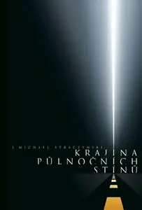 Krajina půlnočních stínů - J. Michael Straczynski