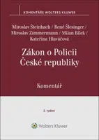 Zákon o Policii České republiky Komentář - Miroslav Šteinbach, René Šlesinger, Miroslav Zimmermann, Milan Bílek, Kateřina Hlaváčová