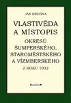 Vlastivěda a místopis okresů Šumperského, Staroměstského a Vízmberského z roku 1932 - Jan Březina - e-kniha
