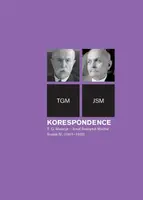 Korespondence T. G. Masaryk – Josef Svatopluk Machar, sv. 4. (1901–1937) - Richard Vašek, Anna Jonáková, Svatopluk Herc - e-kniha