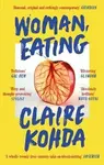 Woman, Eating - Kohda Claire