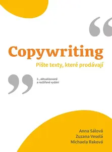 Copywriting - Anna Sálová, Zuzana Veselá, Michaela Raková