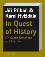 In Quest of History - Karel Hvížďala, Jiří Přibáň - e-kniha