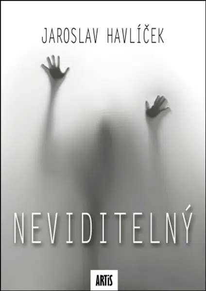 Neviditelný - Jaroslav Havlíček - e-kniha