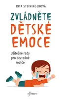 Zvládněte dětské emoce - Rita Steiningerová