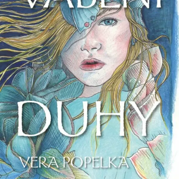 Vábení duhy - Popelka Vera