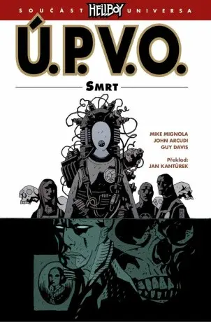Ú.P.V.O. 4 - Smrt - Mike Mignola